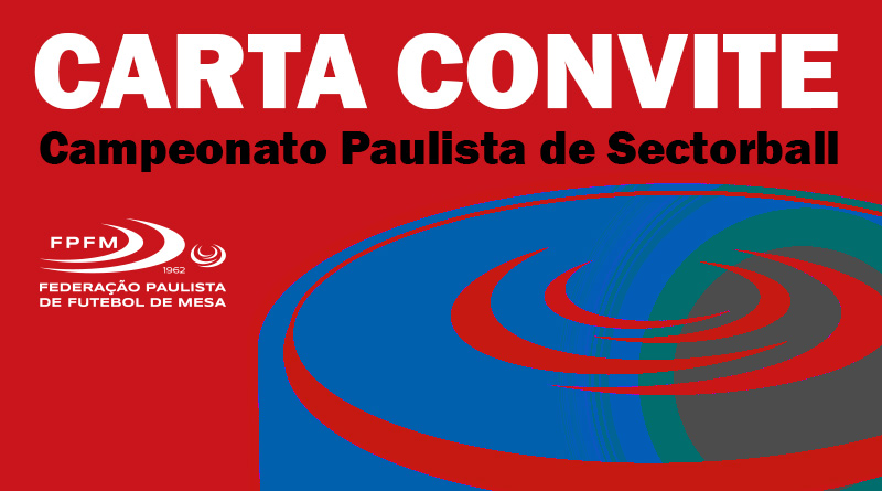Campeonato Paulista de Sectorball – Carta Convite