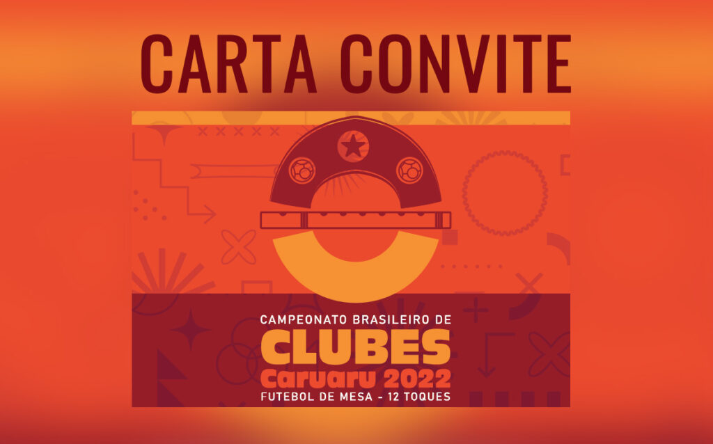 Campeonato Brasileiro de Clubes 2022 – Carta Convite